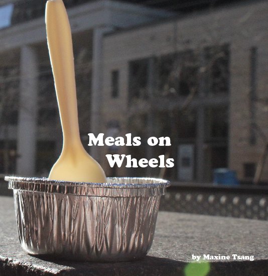 Ver Meals on Wheels por Maxine Tsang, Freestyle Academy in Mountain View, CA