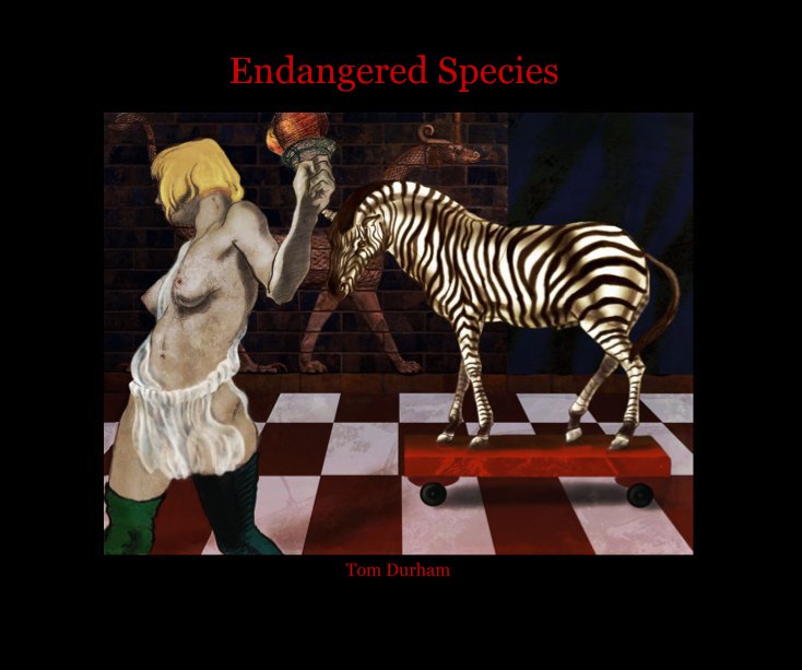 Ver Endangered Species por Tom Durham