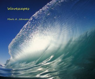 Wavescapes-landscape (10"x8") format, both hard and soft covers book cover
