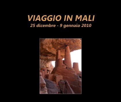 VIAGGIO IN MALI 25 dicembre - 9 gennaio 2010 book cover