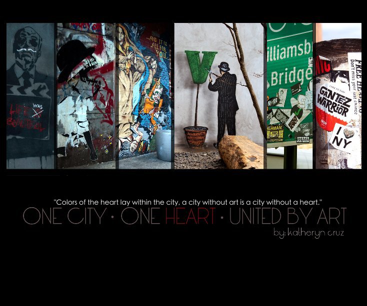 View One City, One Heart, United by Art by Katheryn Cruz
