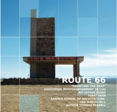 ROUTE 66 "SHOOTING THE PAST" INDIVIDUAL PHOTOASSIGNMENT book cover