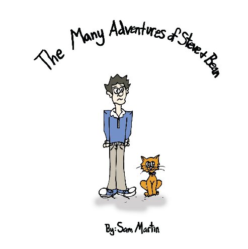View The Many Adventures of Steve and Bean by Sam Martin
