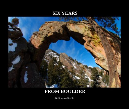 SIX YEARS FROM BOULDER book cover
