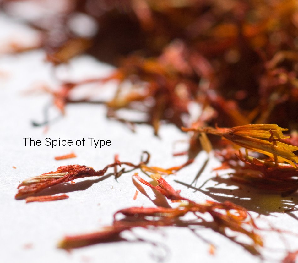 Ver The Spice of Type por Ernestina Perez