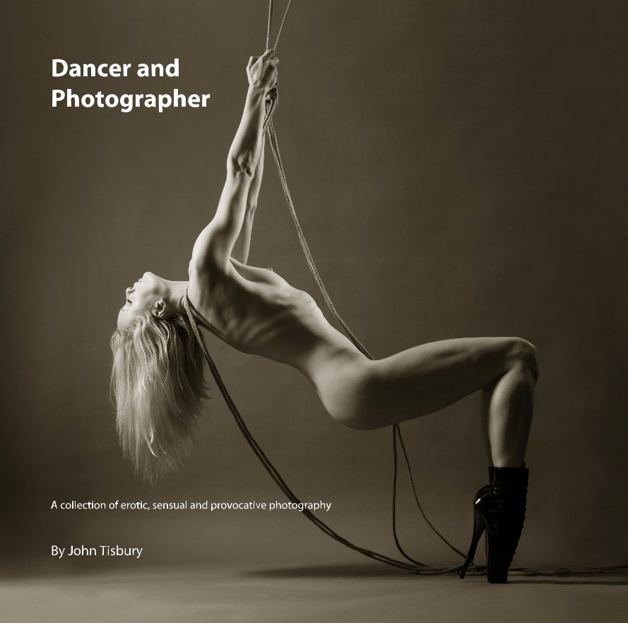 View Dancer and Photographer by John Tisbury