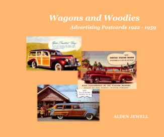 Wagons and Woodies: Advertising Postcards 1922 - 1959 book cover