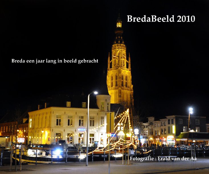 Visualizza BredaBeeld 2010 di Fotografie : Erald van der Aa