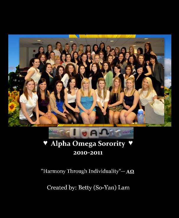 View ♥ Alpha Omega Sorority ♥ 2010-2011 by Created by: Betty (So-Yan) Lam