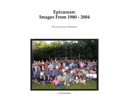 Epicurean: Images From 1980 - 2004 book cover