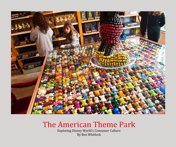 Ver The American Theme Park por Ben Whitlock