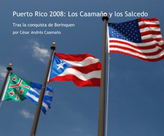 Puerto Rico 2008: Los Caamaño y los Salcedo book cover