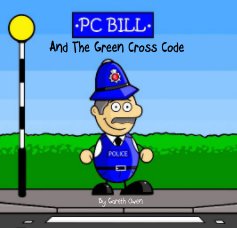PC Bill And The Green Cross Code book cover