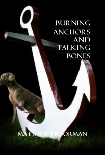 Burning Anchors and Talking Bones book cover