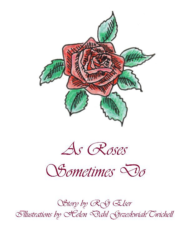 Ver As Roses Sometimes Do por RG Elser
