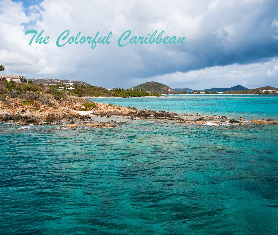 View The Colorful Caribbean by Dominika Smereczynski