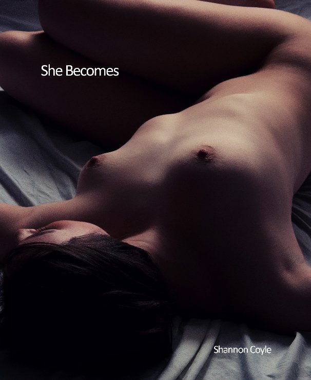 View She Becomes by Shannon Coyle