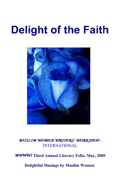Muslim Women Writers' Workshop International Third Annual Folio, May 2009 nach Members of MWWWI anzeigen