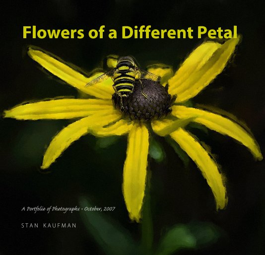 View Flowers of a Different Petal by S T A N   K A U F M A N