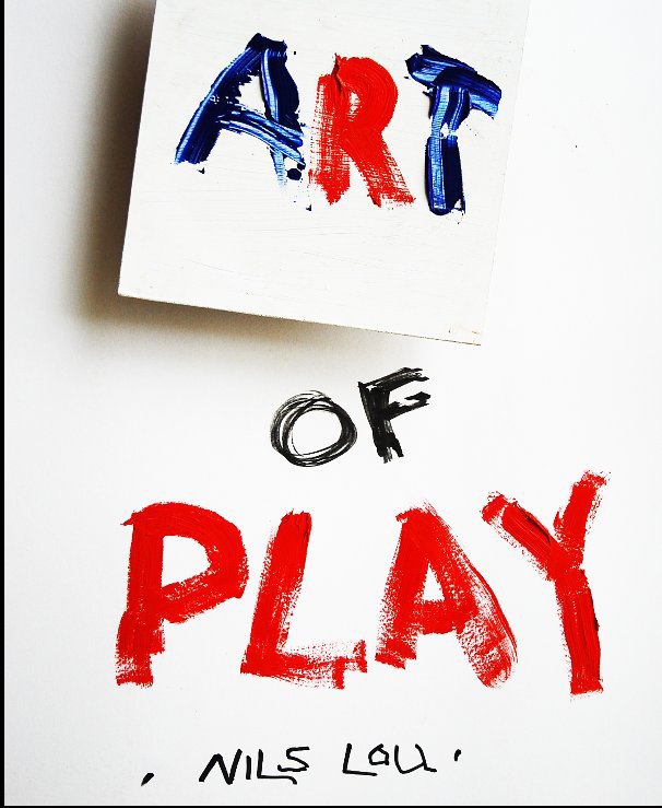 Visualizza Art of Play di Nils Lou