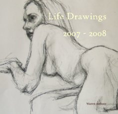 Life Drawings 2007 - 2008 book cover
