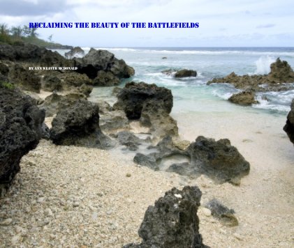 Reclaiming the Beauty of the Battlefields book cover