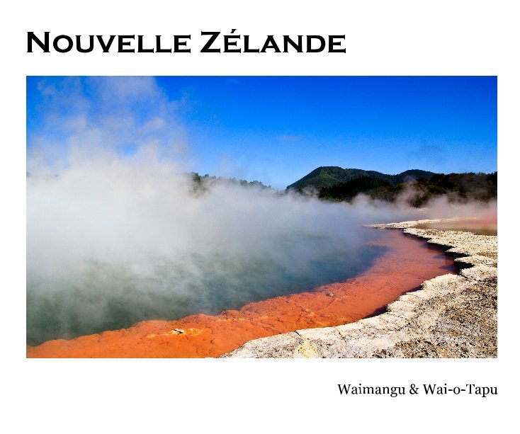 View Nouvelle Zélande by nexus33