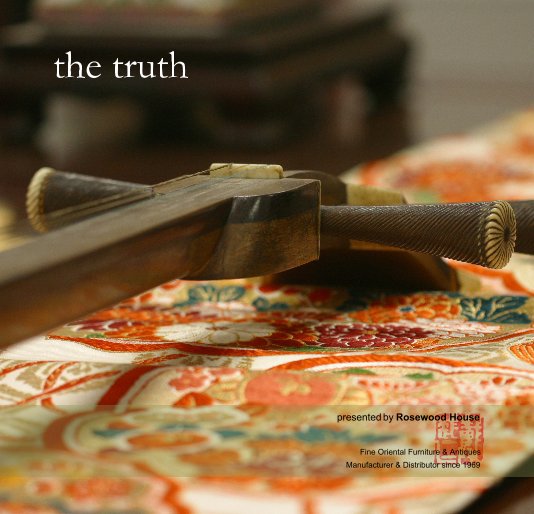 Ver the truth por Rosewood House - Fine Oriental Furniture & Antiques Manufacturer & Distributor, since 1969