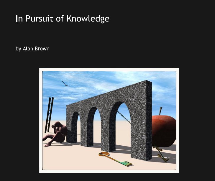 View In Pursuit of Knowledge by Alan Brown