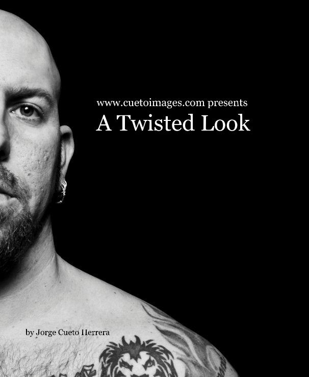 View www.cuetoimages.com presents A Twisted Look by Jorge Cueto Herrera