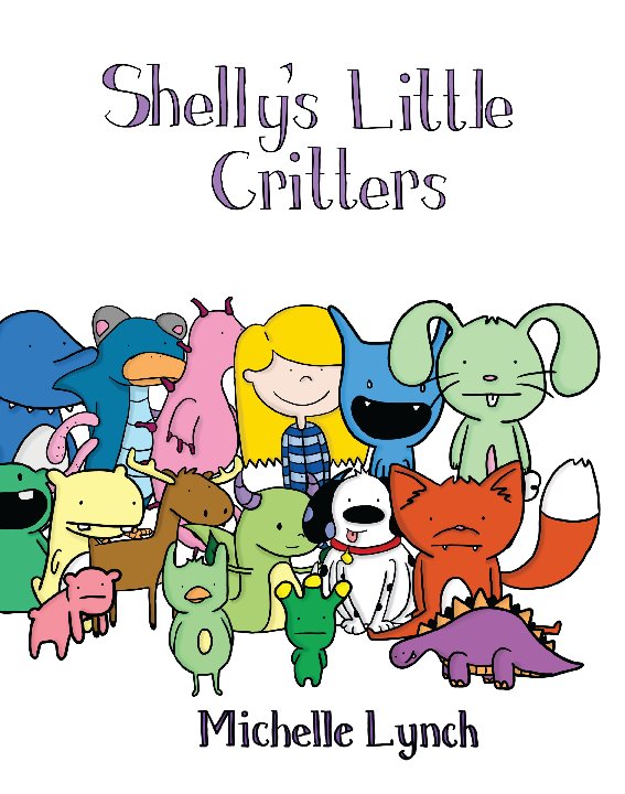 View Shelly's Little Critters by Michelle Lynch