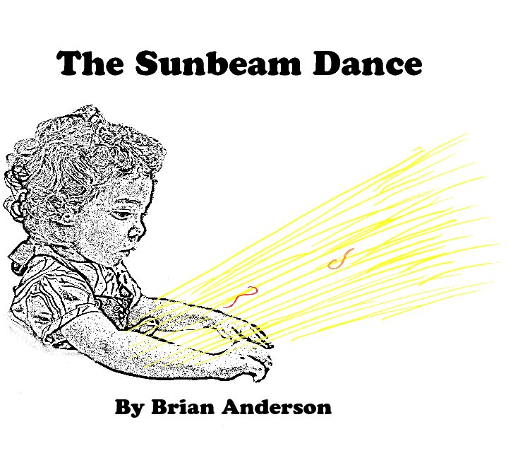 View The Sunbeam Dance by Brian Anderson