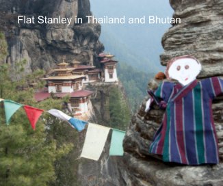 Flat Stanley in Thailand and Bhutan book cover