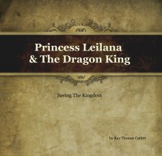 Princess Leilana & The Dragon King book cover