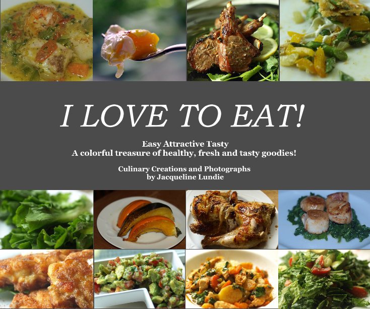 View I LOVE TO EAT! by Jacqueline Lundie