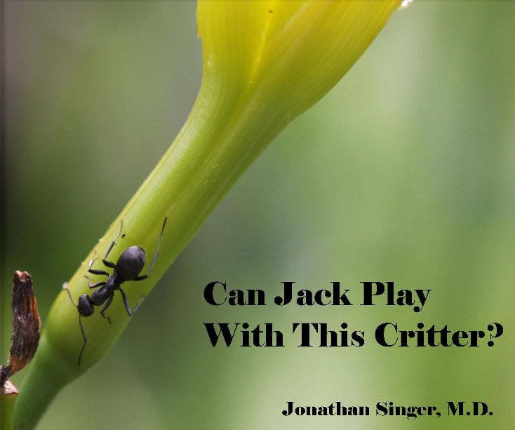 Ver Can Jack Play With This Critter? por Jonathan Singer, MD