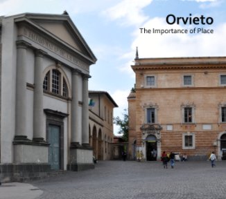Orvieto: The Importance of Place Vol. A book cover