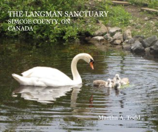 THE LANGMAN SANCTUARY SIMCOE COUNTY, ON CANADA Martha A. Todd book cover