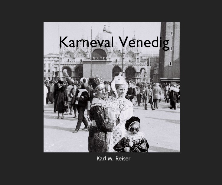View Karneval Venedig by Karl M. Reiser