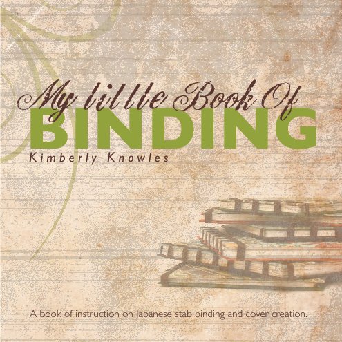 View My little Book Of Binding by Kimberly Knowles