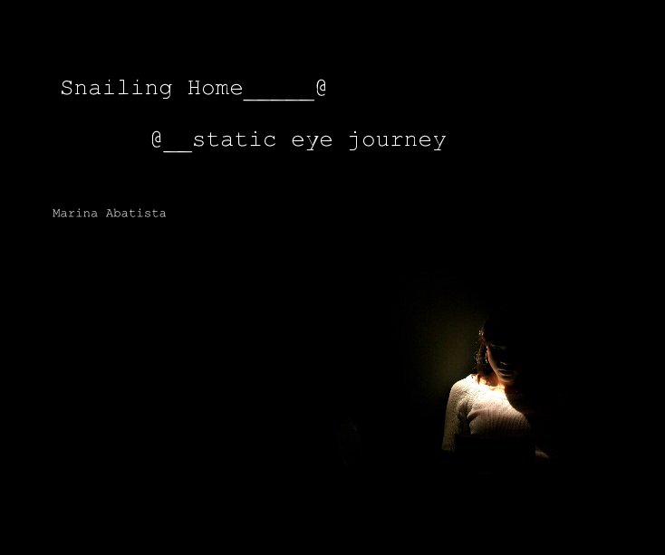 Visualizza Snailing Home_____@ di Marina Abatista