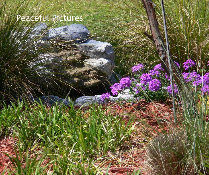 Peaceful Pictures nach By: Susan McLean anzeigen