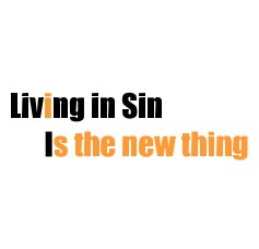 Living in Sin Is the new thing book cover