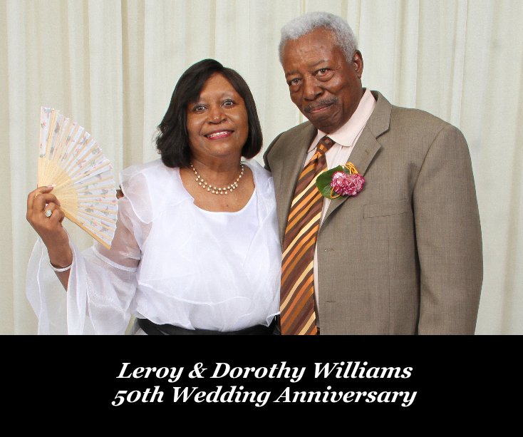 Visualizza Leroy and Dorothy Williams 50th Wedding Anniversary di Bruce Dalton