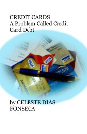 CREDIT CARDS A Problem Called Credit Card Debt book cover