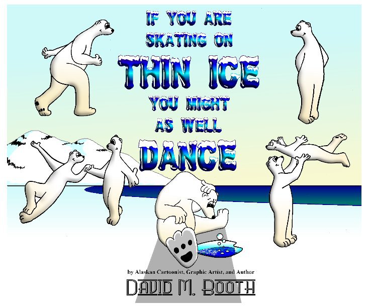 Ver If your Skating on Thin Ice... por David M. Booth