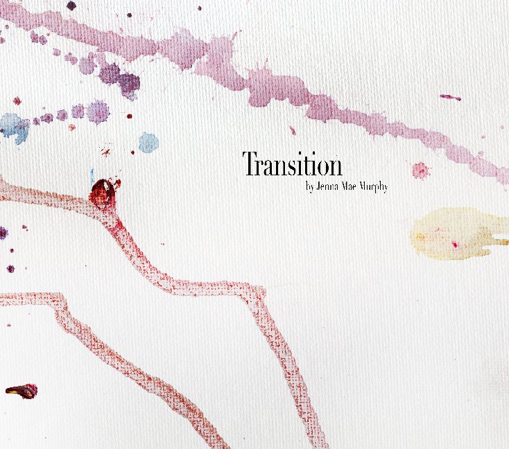 Ver Transition por Jenna Murphy