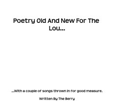 Poetry Old And New For The Lou... book cover