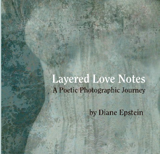 View Layered Love Notes by Diane Epstein