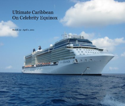 Ultimate Caribbean On Celebrity Equinox book cover